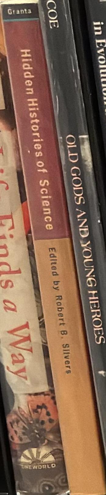 Hidden histories of science / Edited by Robert B. Silvers spine