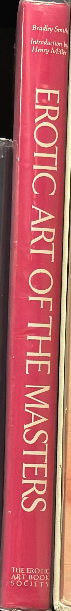 Erotic art of the masters : the 18th, 19th and 20th centuries / by Bradley Smith ; introduction by Henry Miller spine
