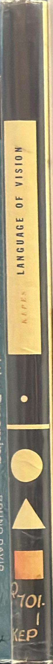 Language of vision / Gyorgy Kepes ; essays by S. Giedion and S. I. Hayakawa spine