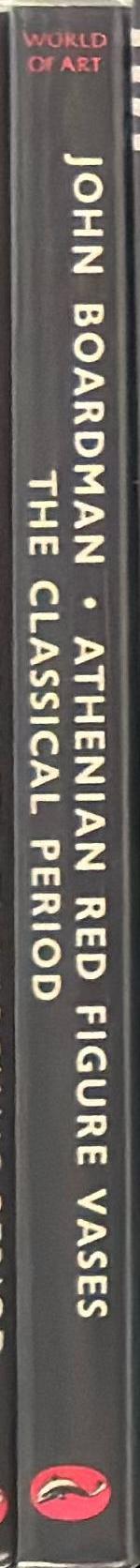 Athenian red figure vases : the Classical Period : a handbook spine