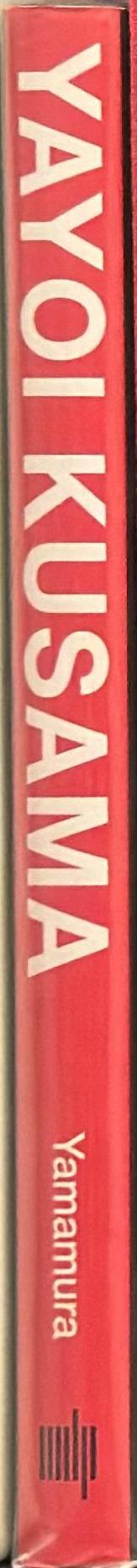 Yayoi Kusama : inventing the singular / Midori Yamamura spine