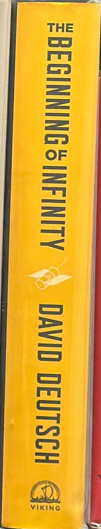 The beginning of infinity : explanations that transform the world / David Deutsch spine