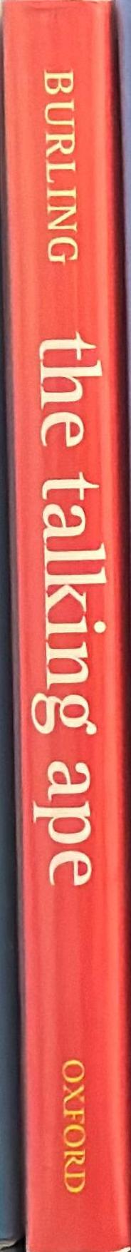 The talking ape : how language evolved / Robbins Burling spine