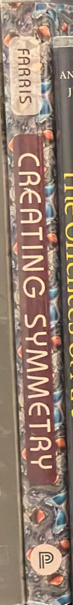 Creating symmetry : the artful mathematics of wallpaper patterns / Frank A. Farris spine