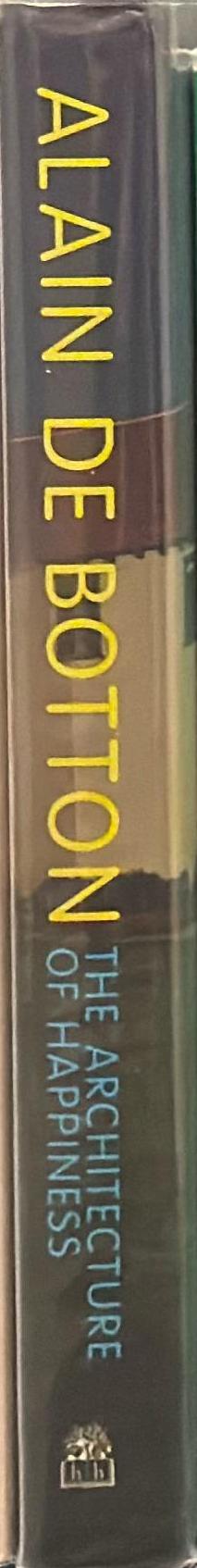 The architecture of happiness / Alain de Botton spine
