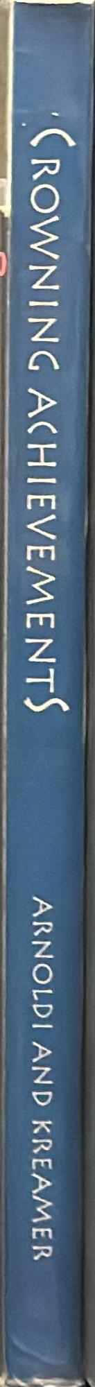 Crowning achievements : African arts of dressing the head / Mary Jo Arnoldi and Christine Mullen Kreamer spine