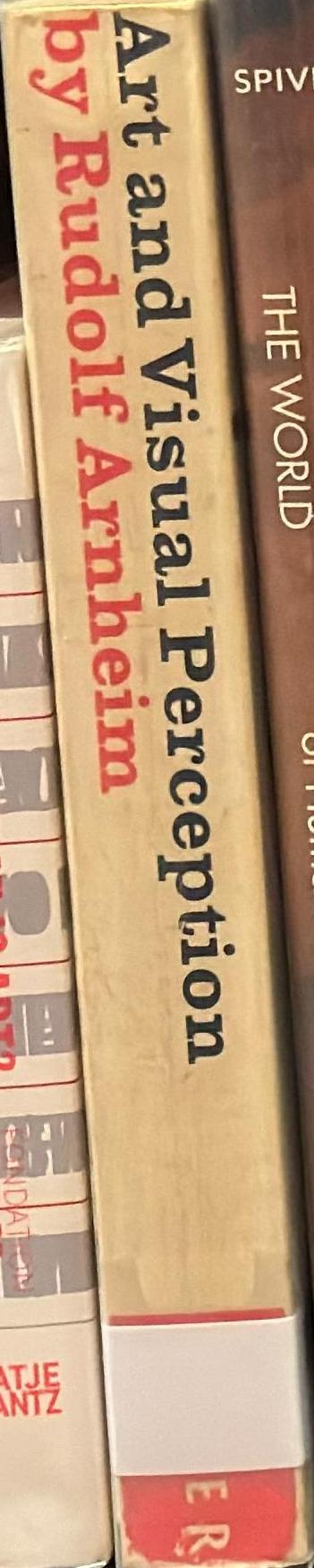 Art and visual perception : a psychology of the creative eye / by Rudolf Arnheim spine