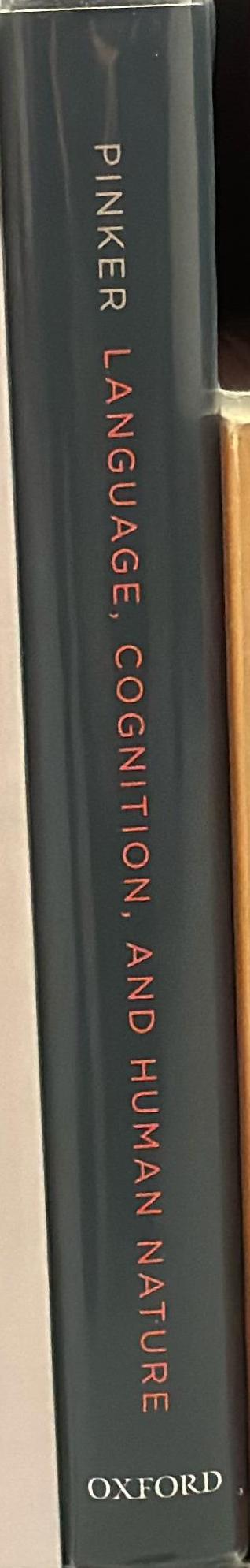Language, cognition, and human nature : selected articles / Steven Pinker spine