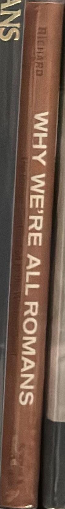 Why we're all Romans : the Roman contribution to the western world spine