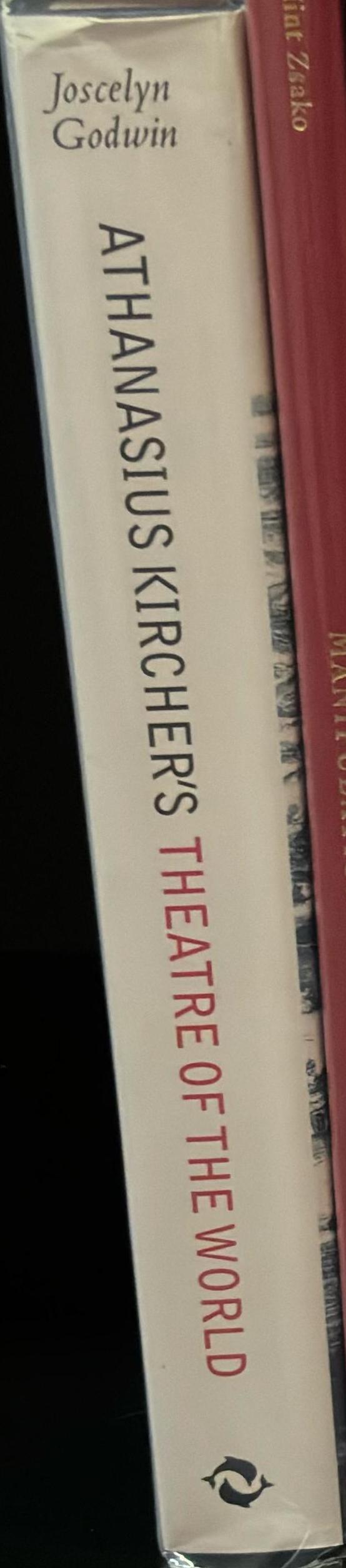 Athanasius Kircher's theatre of the world / Joscelyn Godwin spine