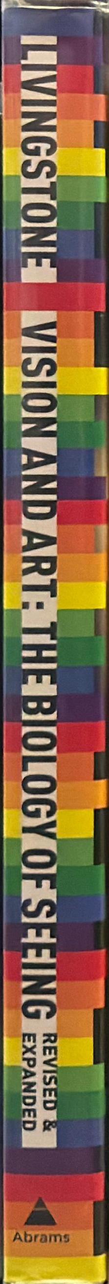 Vision and art : the biology of seeing / by Margaret Livingstone ; foreword by David Hubel spine