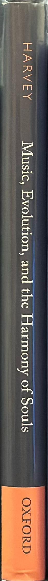 Music, evolution, and the harmony of souls / Alan Harvey spine