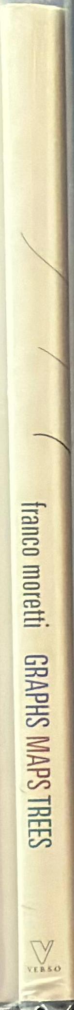 Graphs, maps, trees : abstract models for literary history / Franco Moretti spine