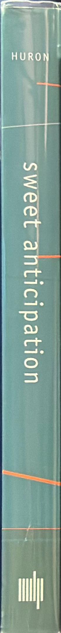 Sweet anticipation : music and the psychology of expectation / David Huron spine