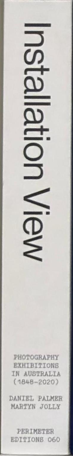 Installation View : Photography Exhibitions in Australia (1848-2020) spine