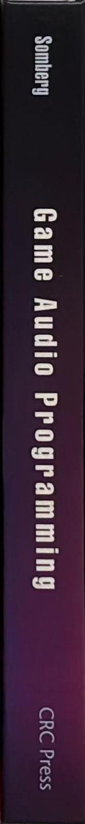 Game Audio Programming : Principles and Practices spine