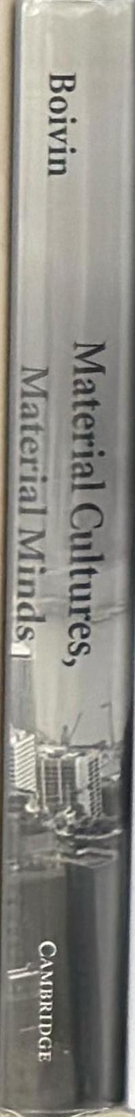 Material cultures, material minds : the impact of things on human thought, society and evolution spine