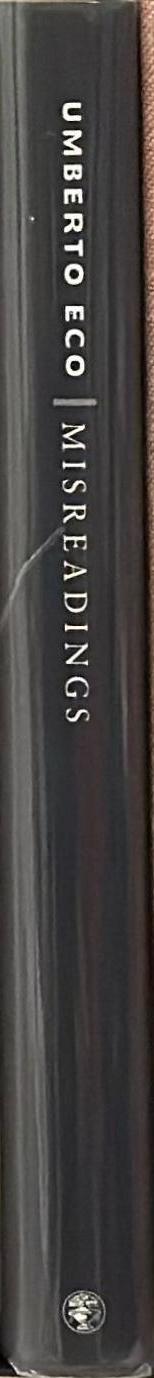 Misreadings / Umberto Eco ; translated from the Italian by William Weaver spine
