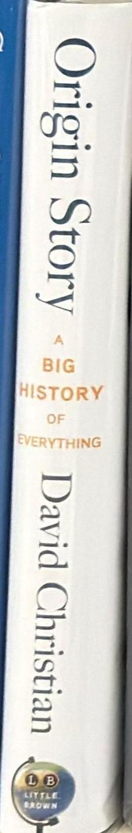 Origin story : a big history of everything / David Christian spine