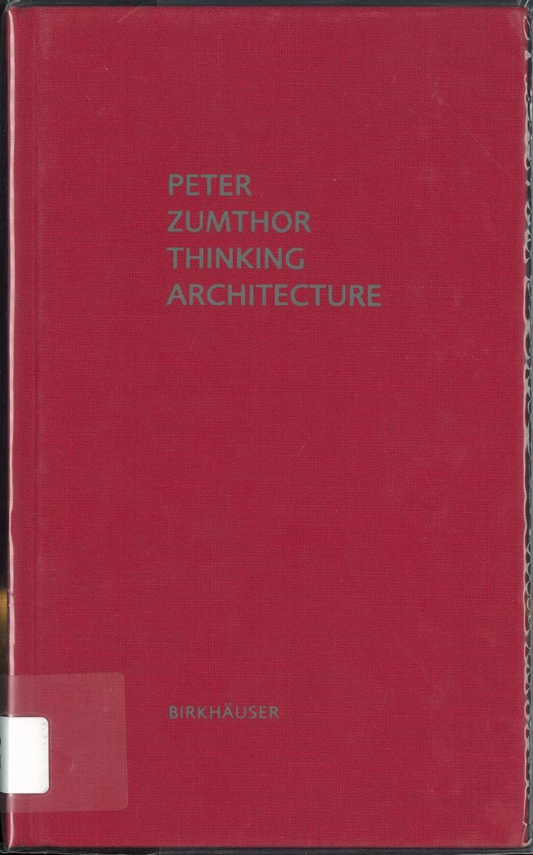Peter Zumthor : thinking architecture cover