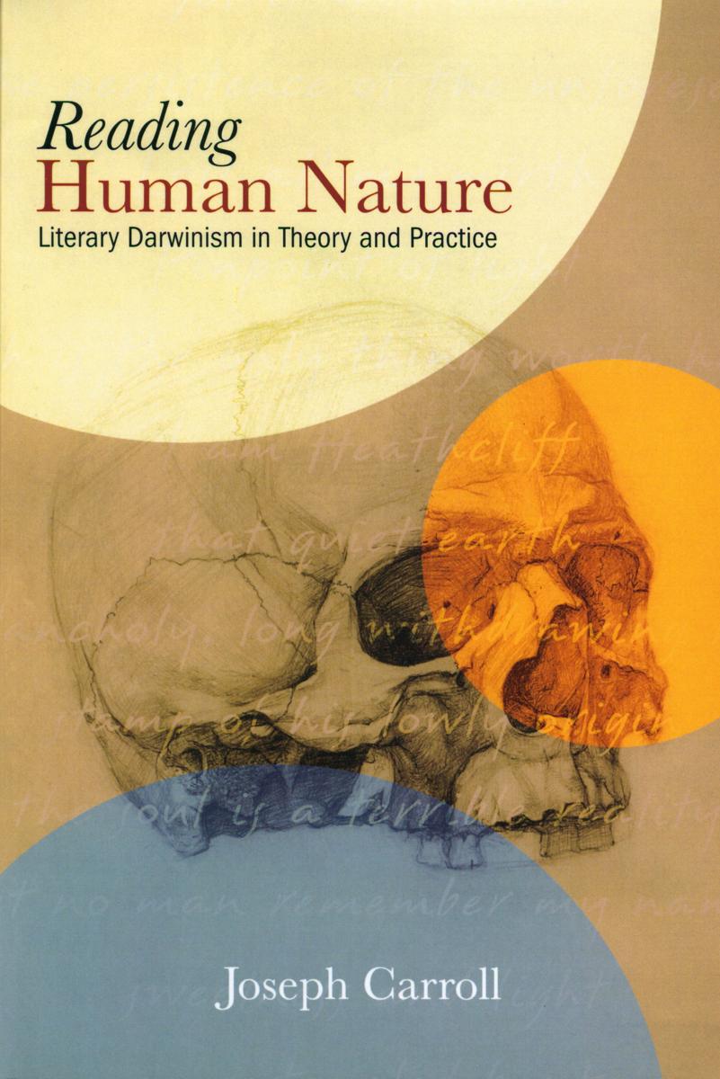 Reading human nature : literary Darwinism in theory and practice / Joseph Carroll cover