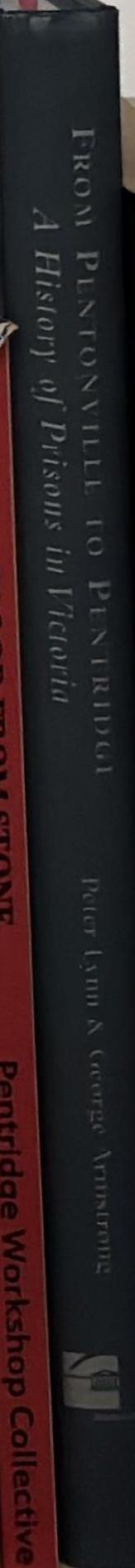 From Pentonville to Pentridge: A history of prisons in Victoria spine