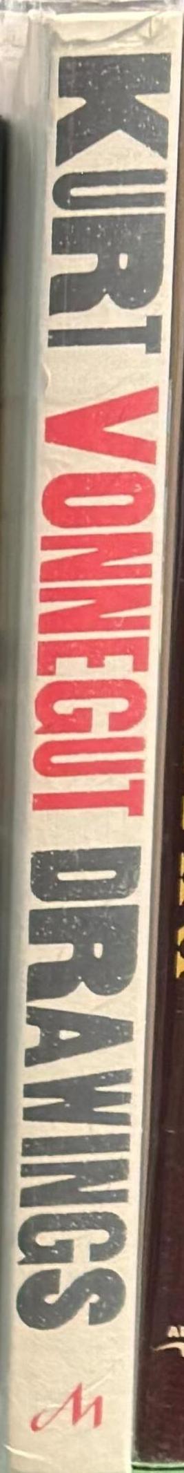 Kurt Vonnegut : drawings / introduction by Nanette Vonnegut, essay by Peter Reed spine