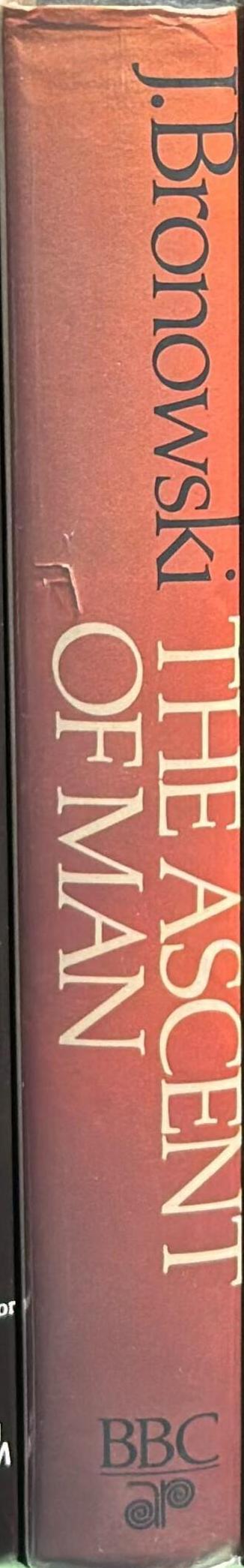 The ascent of man / J. Bronowski spine