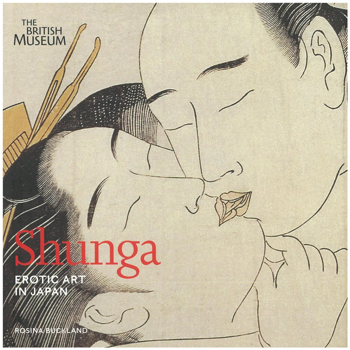 Shunga : erotic art in Japan / Rosina Buckland cover