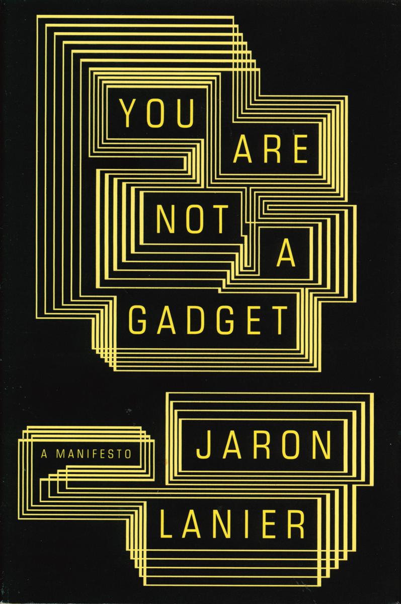 You are not a gadget : a manifesto cover