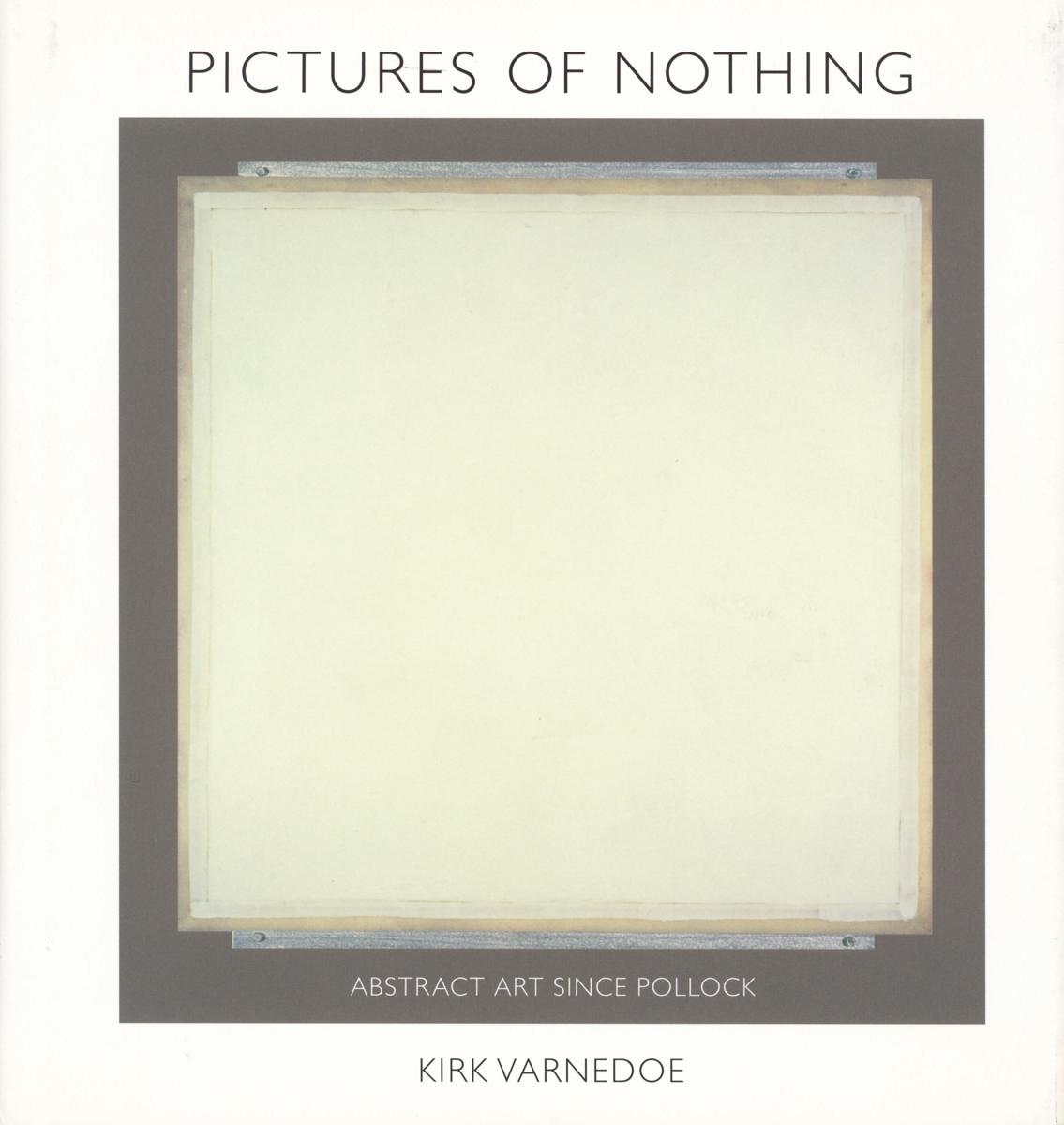 Pictures of nothing : abstract art since Pollock cover
