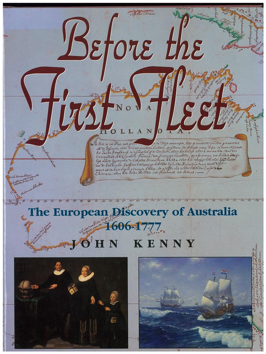 Before the First Fleet : Europeans in Australia 1606-1777 / John Kenny cover