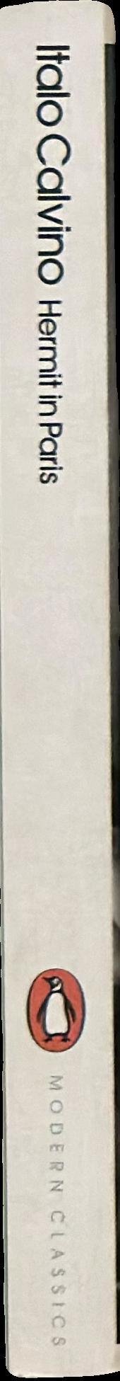 Hermit in Paris : Autobiographical writings / Italo Calvino ; trasnlated from the Italian by Martin McLaughlin spine