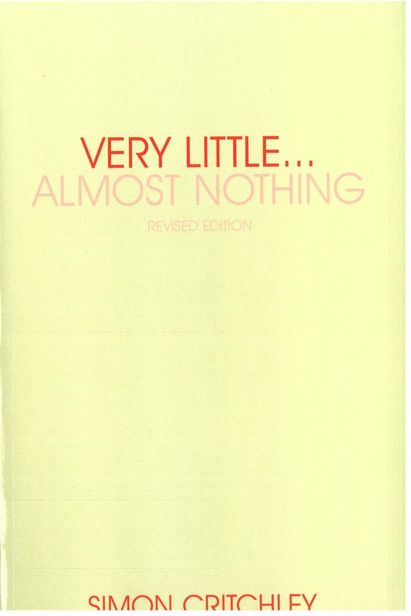 Very little … almost nothing : death, philosophy, literature / Simon Critchley cover