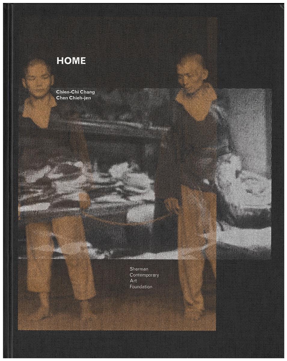 Home : Chien-Chi Chang and Chen Chieh-jen cover