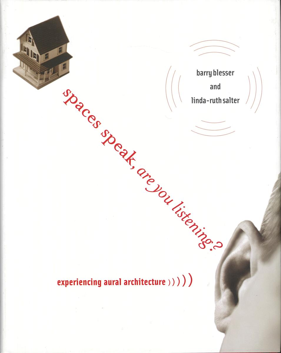 Spaces speak, are you listening? Experiencing aural architecture cover