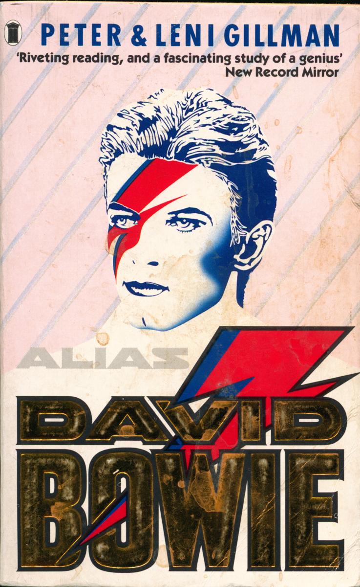 Alias David Bowie : a biography / Peter and Leni Gillman cover