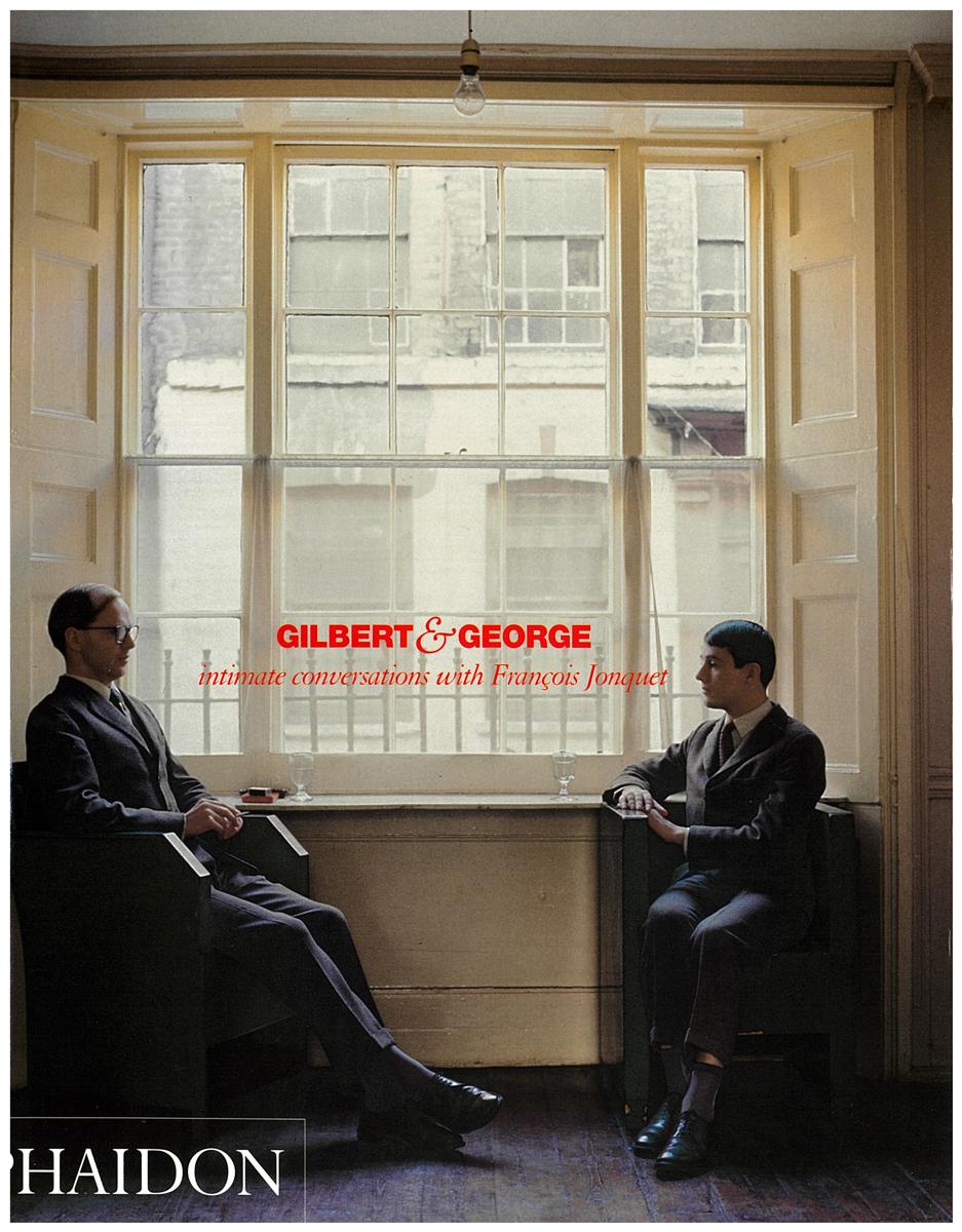 Gilbert and George : intimate conversations with Francois Jonquet cover