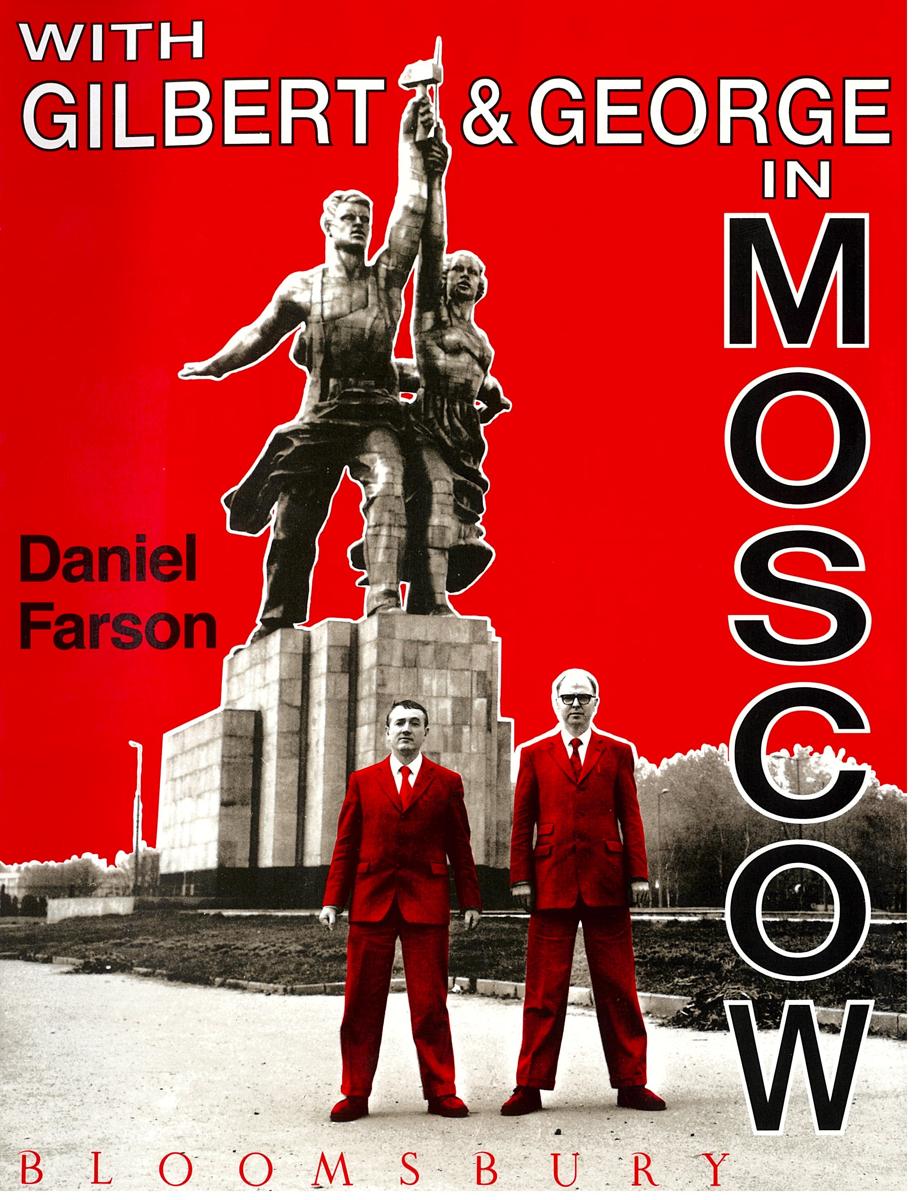 With Gilbert and George in Moscow cover