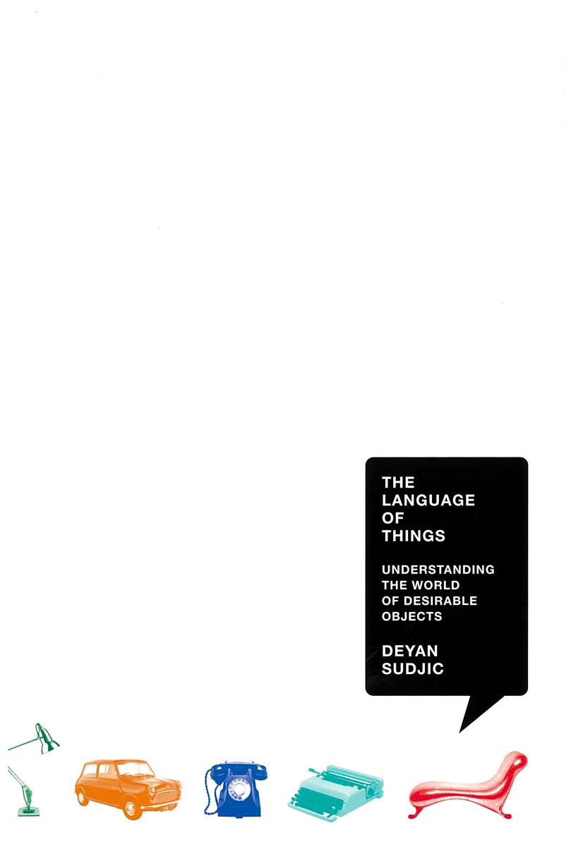 The language of things : understanding the world of desirable objects cover