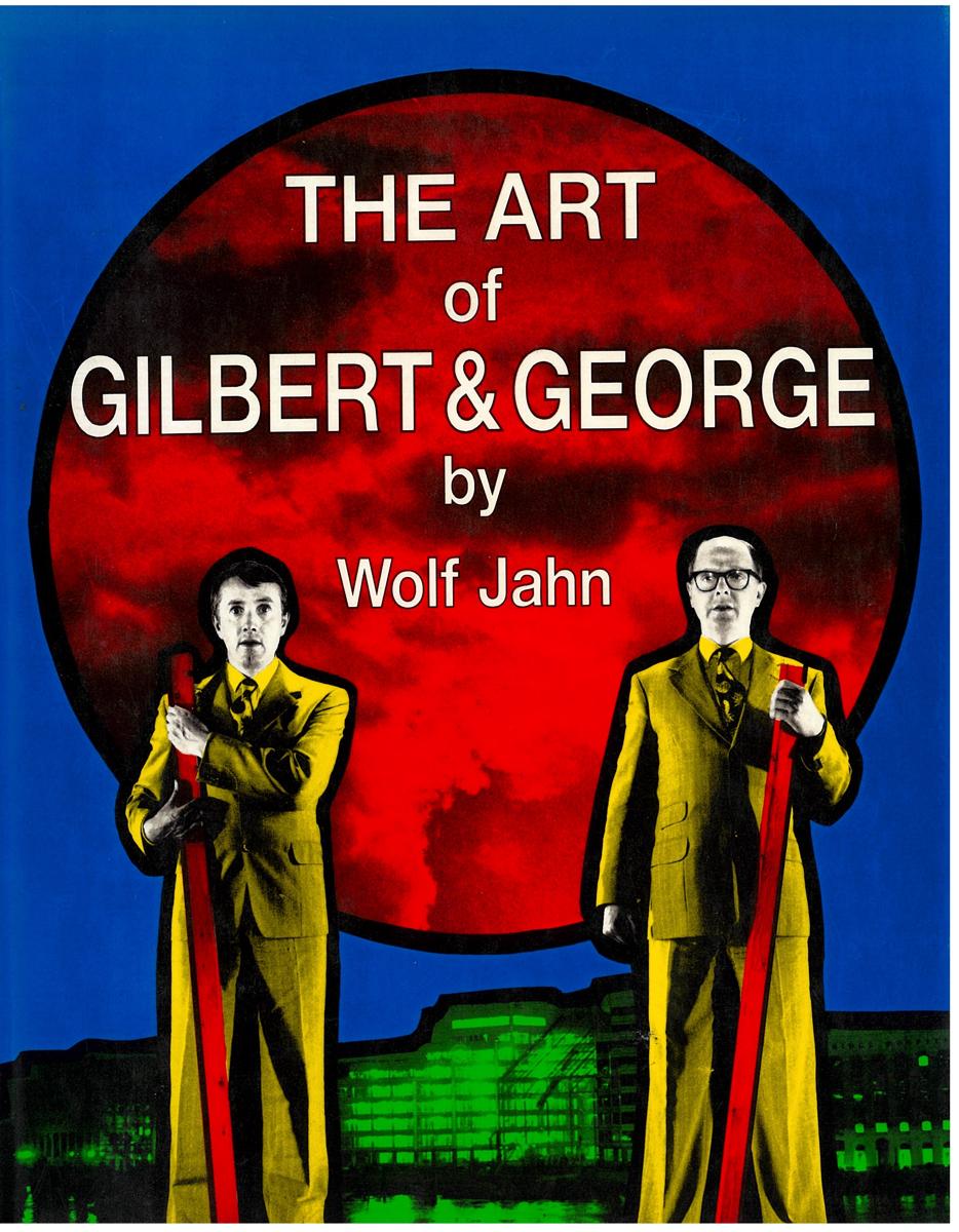 The art of Gilbert & George : or an aesthetic of existence cover