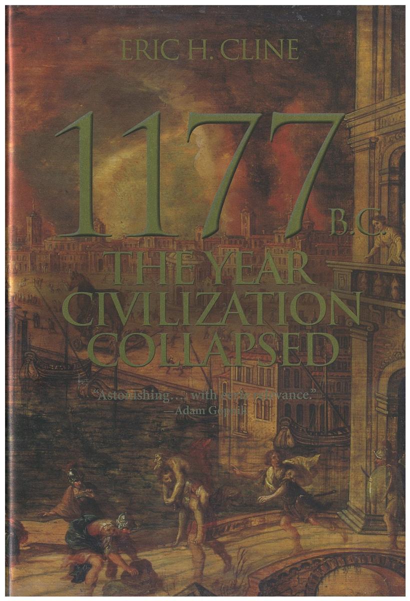 1177 B.C. : the year civilization collapsed / Eric Cline cover
