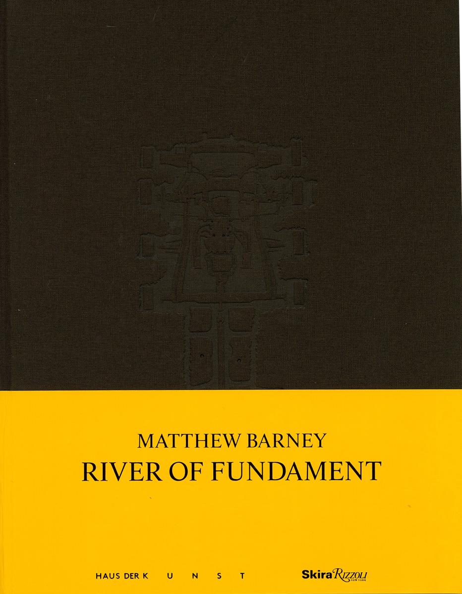 Matthew Barney : River of fundament cover
