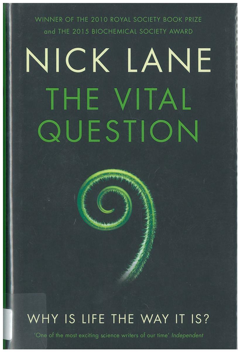 The vital question : why is life the way it is? / Nick Lane cover