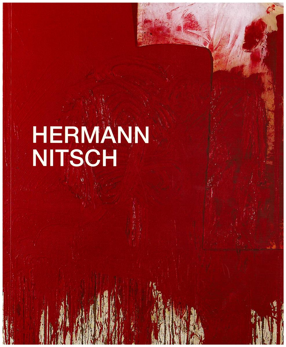 Hermann Nitsch : The Orgian Mysterian Theatre and its disciplines as a total artwork = Das Gesamtkuntswerk des Orgien Mysterien Theaters uns seine Disziplinen cover
