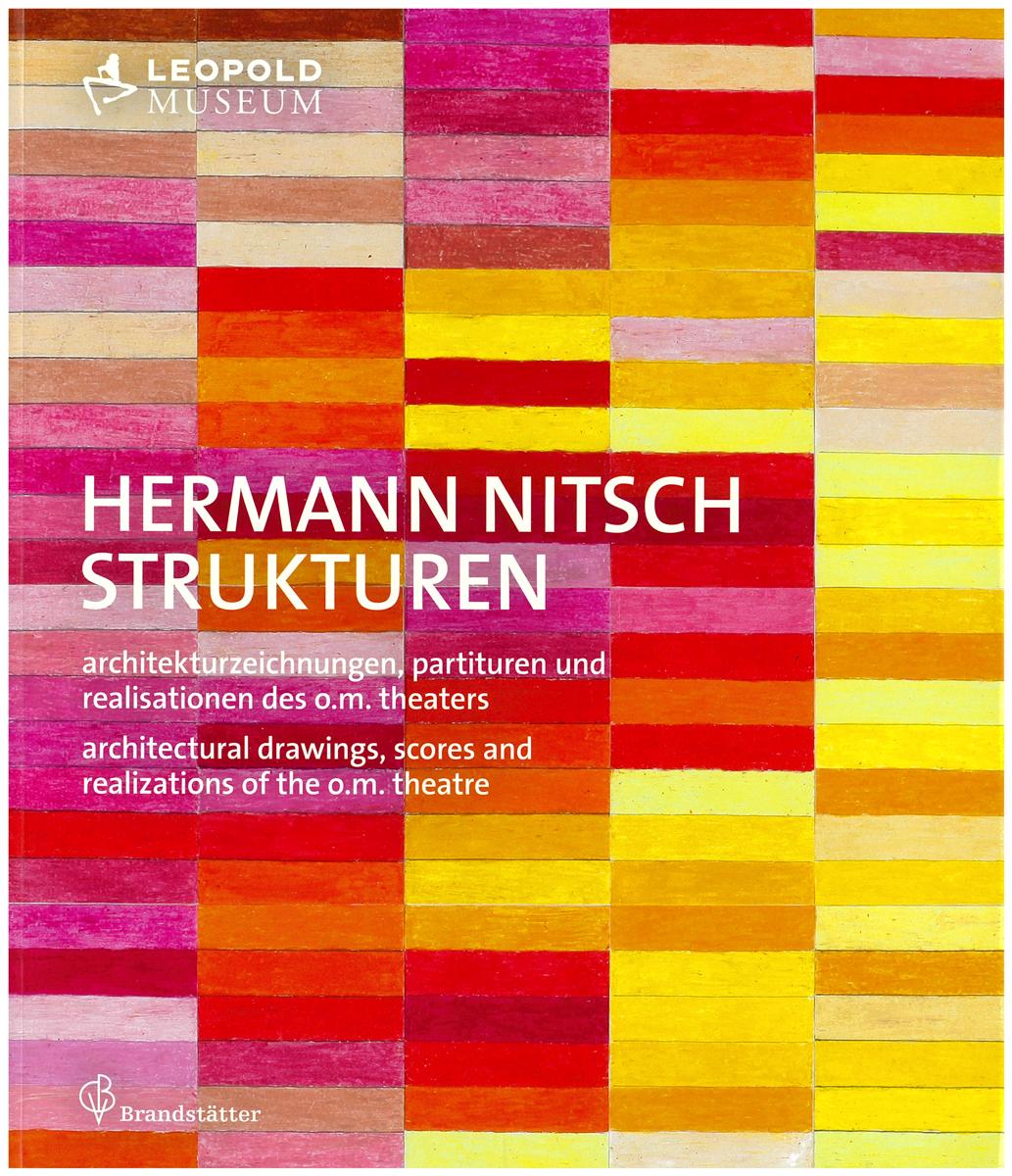 Hermann Nitsch structures : architectural drawings, musical scores and realizations of the o.m. theatre = Hermann Nitsch strukturen : architekturzeichnungen, partituren und realisationen des o.m. theatres cover