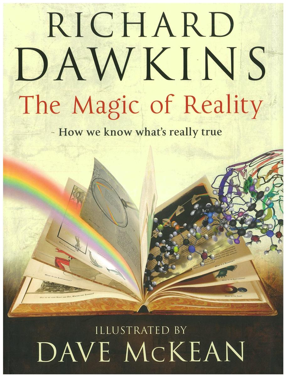 The magic of reality : how we know what's really true / Richard Dawkins, illustrated by Dave McKean cover