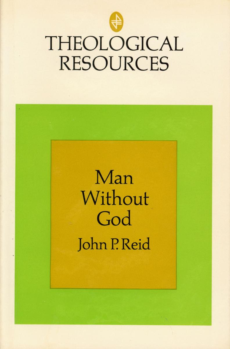 Man without God : an introduction to unbelief / John Reid cover