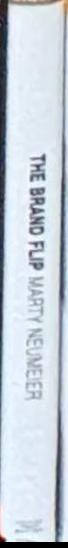 The Brand Flip : Why Customers Now Run Companies—And how to profit from it spine