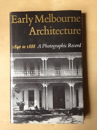 Early Melbourne architecture 1840–1888 cover
